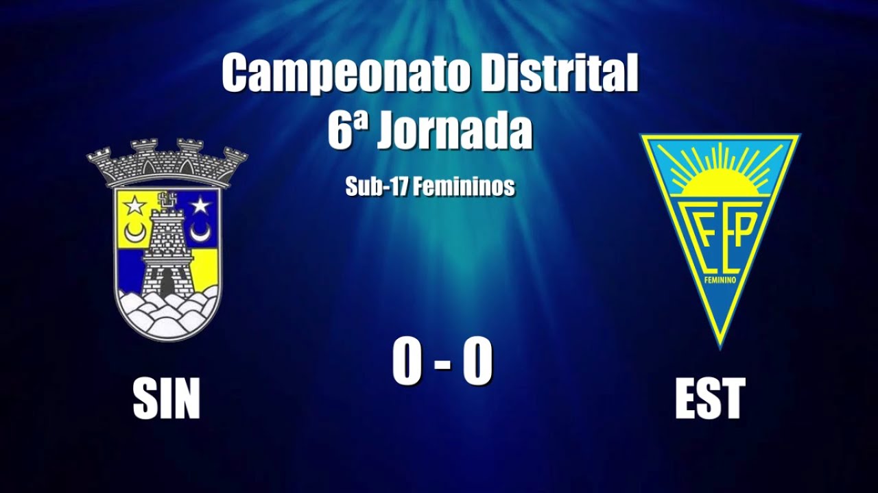 Sub-17 Femininos - Sintrense 0 vs 0 Estoril Praia