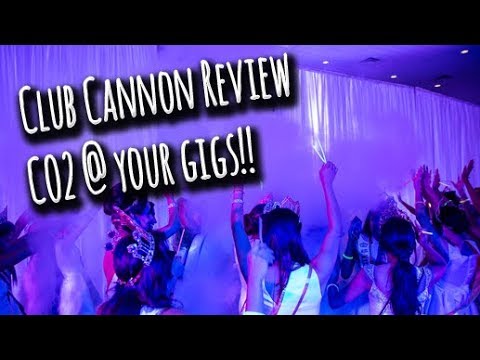 CO2 at your gigs?? | Club Cannon Review