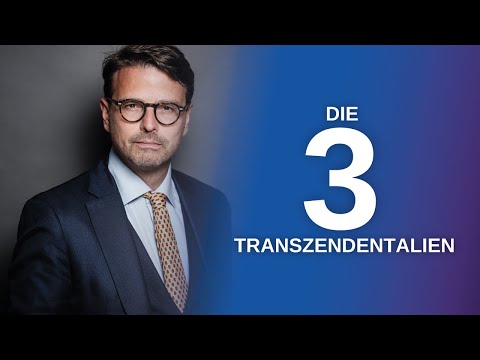 Die 3 Transzendentalien, Liebe - Glaube - Hoffnung & Mehr... (Raphael Bonelli)