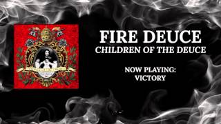 Fire Deuce - Victory [Audio Only]
