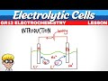 Electrochemistry Gr 12 Electrolytic Cells