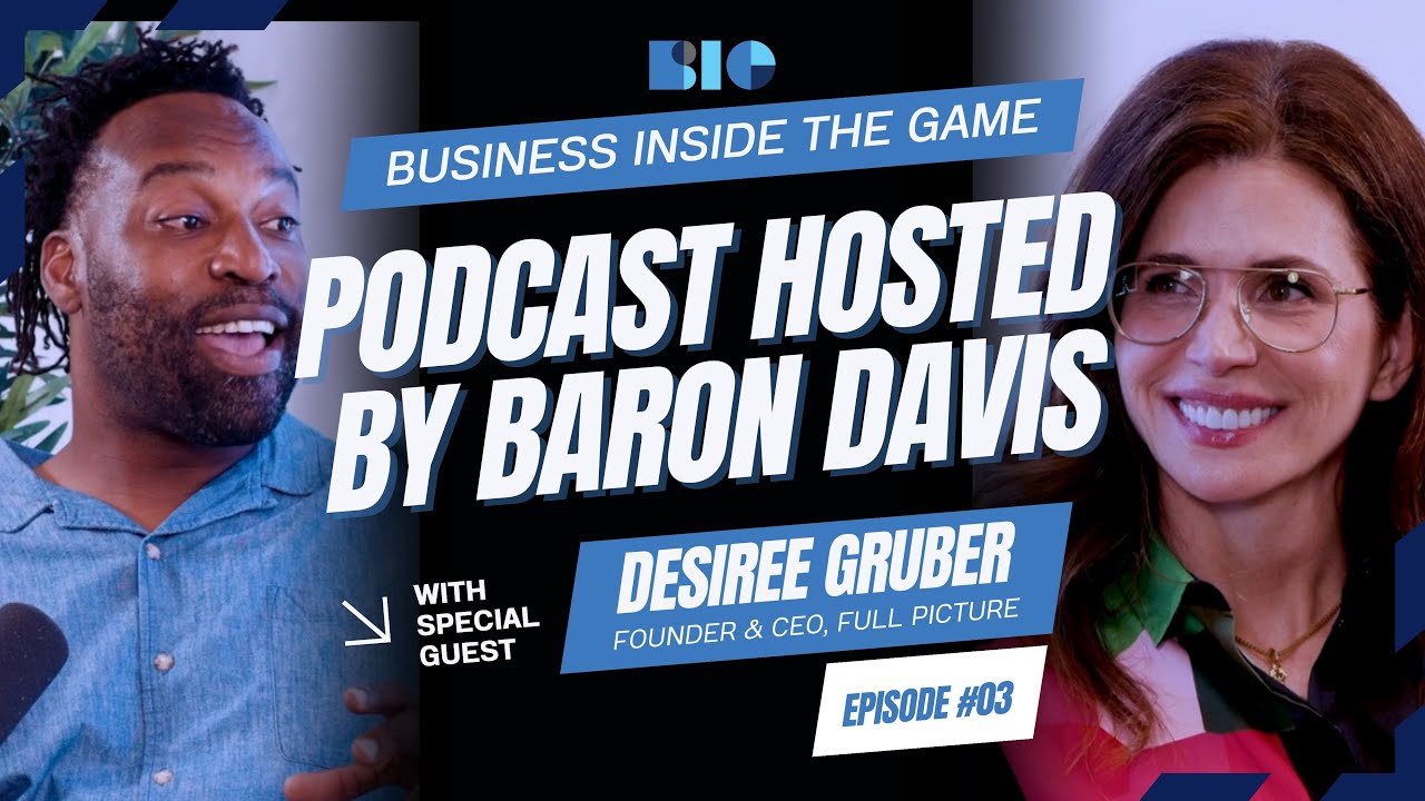 Business Inside the Game Podcast | Season 1 Episode 3 with Desiree Gruber