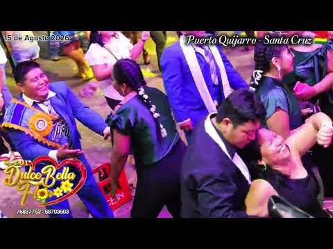 Dulce Bella Flor🌸 dos cervezas por favor - en vivo  15 de Agosto Puerto Quijarro - Santa Cruz 🇧🇴