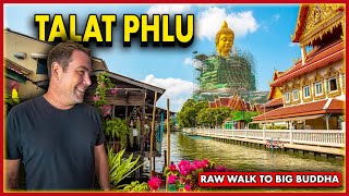 EXPLORING BANGKOK: Talat Phlu BTS Area Walking Tour | Big Golden Buddha & Traditional Markets