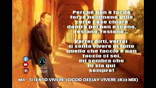 883 - Ti Sento Vivere (Ciccio Deejay Vivere 2k23 Mix)