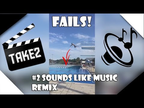 Sounds like music #2 - Fail compilation remix - Take2