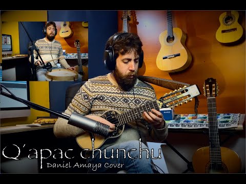 Q´apac Chunchu - Daniel Amaya Charango
