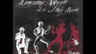 Lonesome Wyatt and the Holy Spooks - Crows [Sabella]