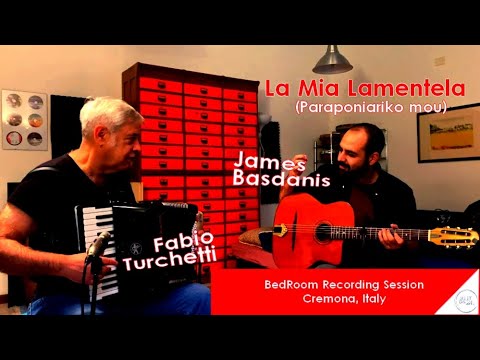 La Mia Lamentela (Paraponiariko mou) | Fabio Turchetti & James Basdanis [BeDRoOM Session]