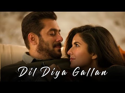 Dil Diya Gallan Full Song | Salman Khan | Katrina Kaif | Tiger Movie Songs #newsongs #hindisongs