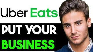 HOW TO PUT YOUR BUSINESS ON UBER EATS 2023! (FULL GUIDE)