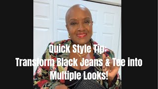 Quick Style Tip: Transform Black Jeans & Tee into Multiple Looks!