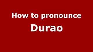 How to pronounce Durao