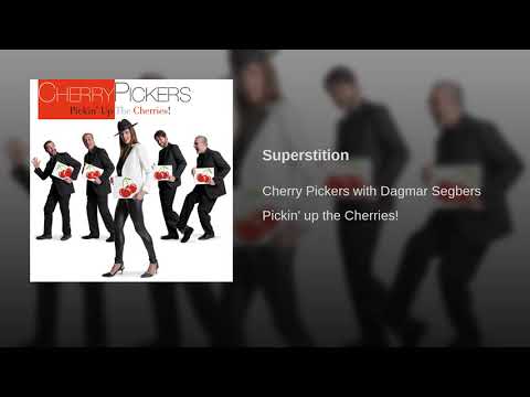 Superstition - Cherry Pickers with Dagmar Segbers | Fluente Records