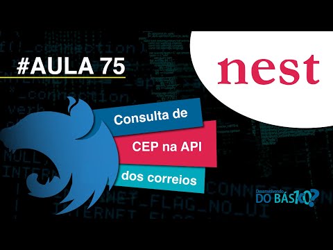 #Aula 75 [NestJS] - Consulta de CEP utilizando a API dos correios