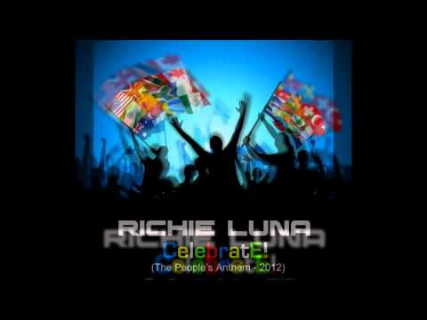 Richie Luna-Celebrate [The People's Anthem2012] (Andy Himself "Winning" Remix)