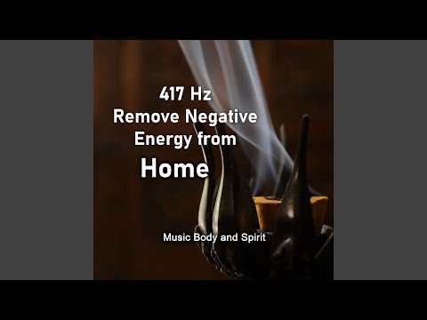 417 Hz Raise the Vibration of your Home