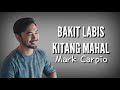 Mark Carpio - Bakit Labis Kitang Mahal Lyrics