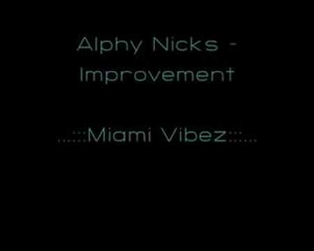 Alphy Nicks - Improvement [Miami Vibez]
