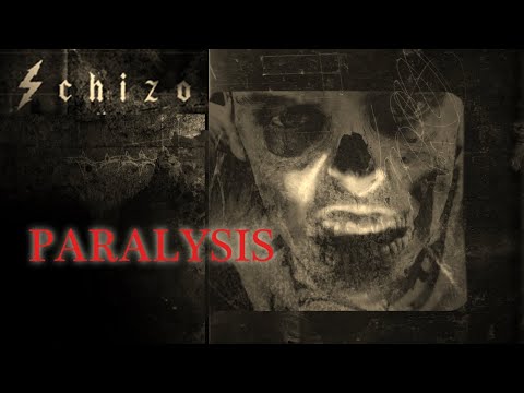 Schizo - PARALYSIS [lyric video]