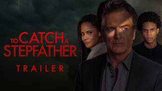 To Catch A Stepfather Teaser Trailer