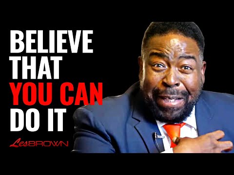 Consider THESE Important Factors and Actions When Chasing Your Dreams | Les Brown