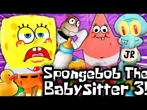 Spongebob the Babysitter 3! - Spongebob Network