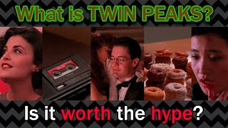 A Starting Guide to Twin Peaks: Why You Should Watch the Series