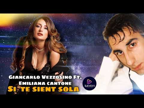 Giancarlo Vezzosino  Ft. Emiliana Cantone - Si  te sient sola (Cover)