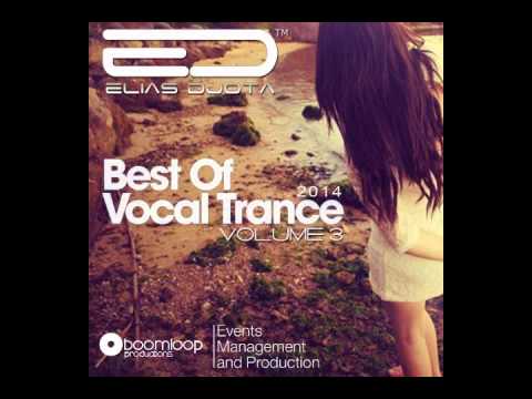 BEST OF VOCAL TRANCE by ELIAS DJOTA  2014  - VOL3   Boom Loop Productions