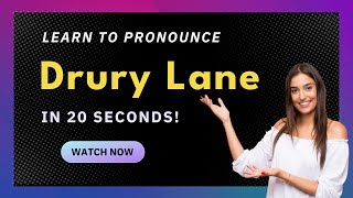 How to pronounce Drury Lane
