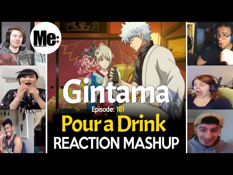 Red Spider Arc : Pour a Drink | Gintama 銀魂 Episode 181 | REACTION MASHUP