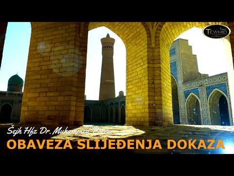 OBAVEZA SLIJEĐENJA DOKAZA - Hfz Dr. Muhamed Porča