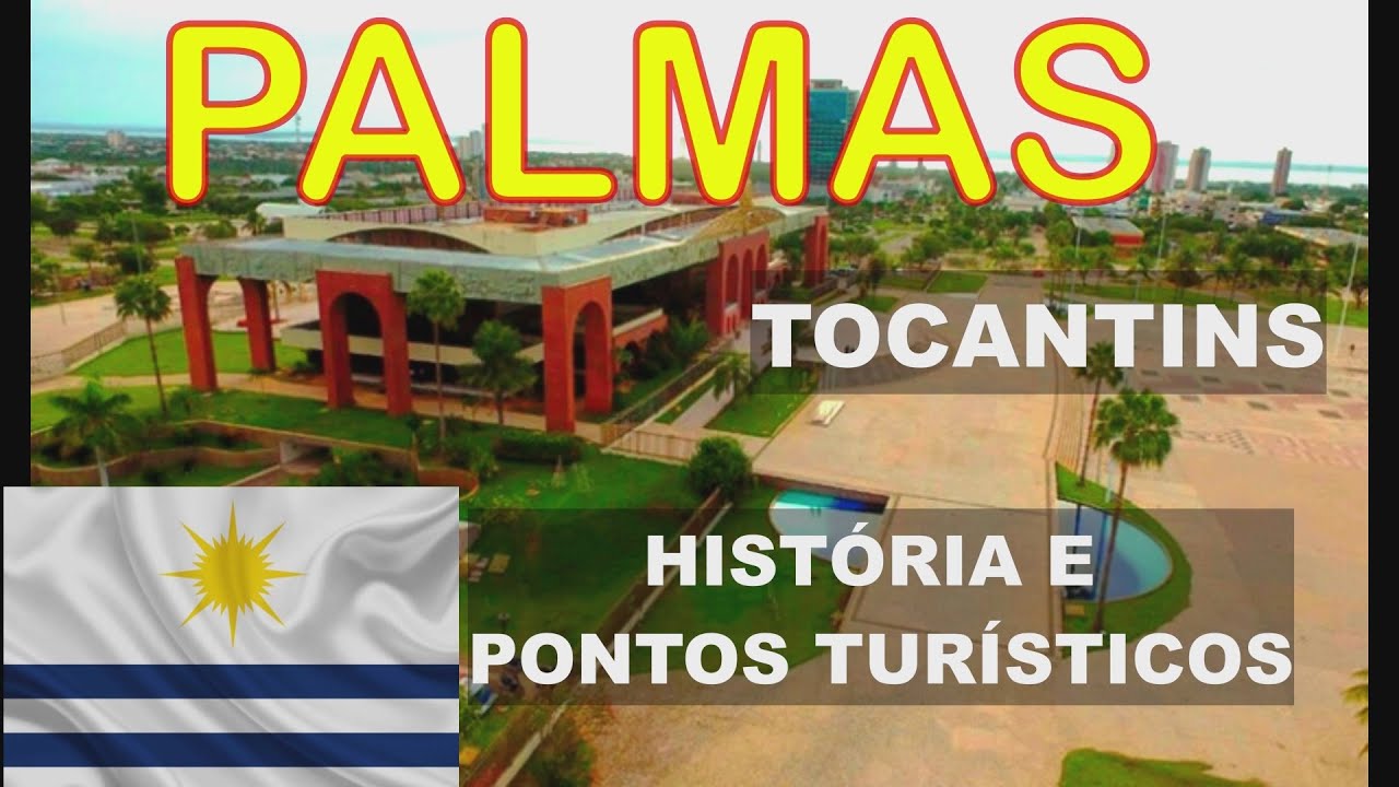 PALMAS CITY, TOCANTINS, BRAZIL | HISTORY AND SIGHTS.