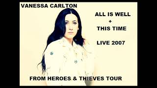 Vanessa Carlton - All is Well + This Time Live 2007