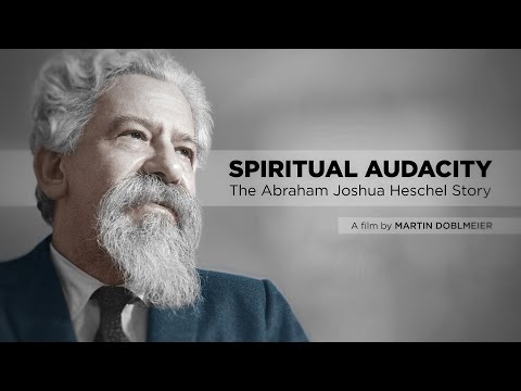 Spiritual Audacity: The Abraham Joshua Heschel Story - Trailer