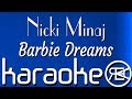 Nicki Minaj - Barbie Dreams | Karaoke | Lyrics | Instrumental