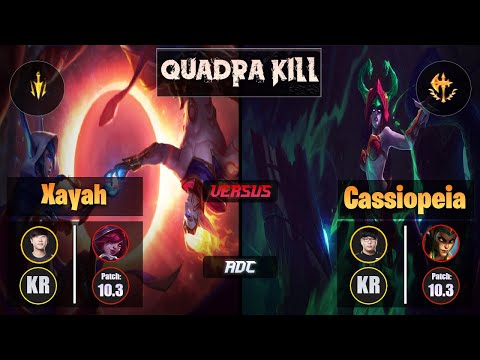 Ruler XAYAH (ADC) [Lethal Tempo] VS Lava CASSIOPEIA - Challenger KR Patch 10.3 Quadra Kill