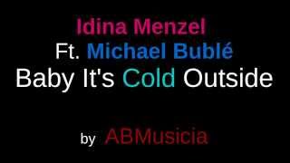 Baby It&#39;s Cold Outside ( Lyric ) - Idina Menzel ft  Michael Bublé