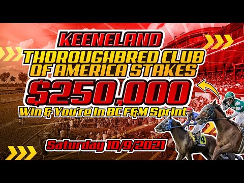 Grade 2 Thoroughbred Club Of America 2021 | Preview & Picks | Keeneland 7th Race- Saturday 10/9/2021