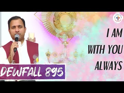 Dewfall 895 - I am with You always