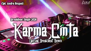 Download lagu DJ Love Karma ( Andra Respati ) BREAKBEAT - Remix By : ijar SY - Newest Single 2026 mp3