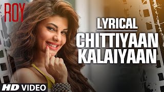 Download lagu Chittiyaan Kalaiyaan'  Full Video Song | Roy | Meet Bros Anjjan, Kanika Kapoor | Bolly Music Would mp3
