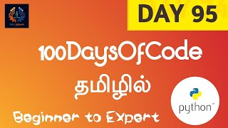 Day 95 🔥 | 100DaysofCode | Tamil | Tech Siddhar | Python Programming #TS