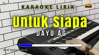 Download lagu Untuk Siapa Karaoke Tanpa Vokal mp3 Download lagu Untuk Siapa Karaoke Tanpa Vokal mp3