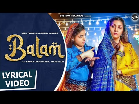 Balam (Official Lyrical Video) | Sapna Choudhary | Mahi Gaur | Ruchika Jangid | Haryanvi Song 2024