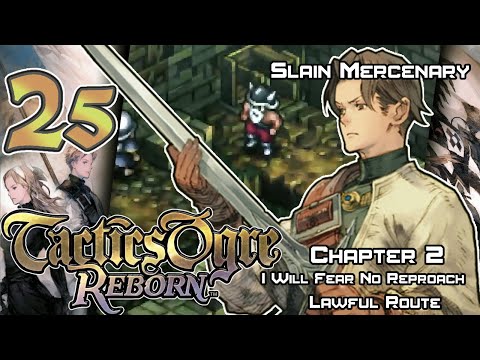 Tactics Ogre: Reborn - Walkthrough - Ep. 25B: Slain Mercenary [U2-12] [L2-7]