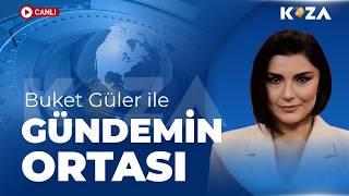 #CANLI Buket Güler ile Gündemin Ortası | Ekrem İmamoğlu 3. Günde Hakim Karşısınd