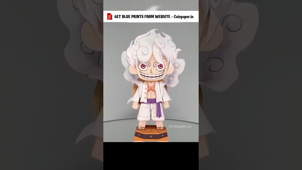 Monkey D Luffy Gear 5 ~ OnePiece | Action figure | #papercraft #luffygear5 | Cute Paper