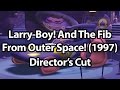 Larry Boy And The Fib From Outer Space 1997 Director S Cut Christian Nutrition
